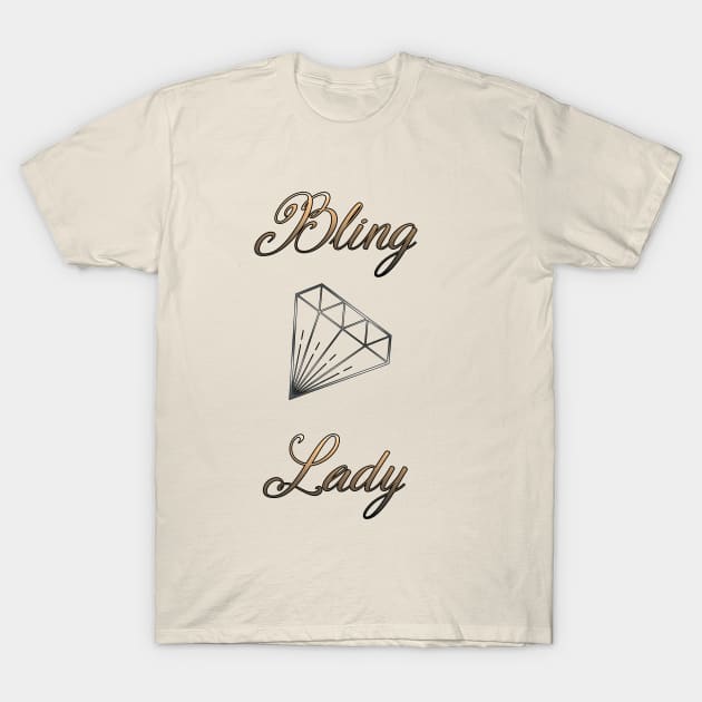 Bling Lady T-Shirt by DesigningJudy